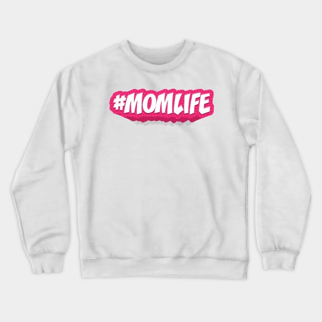 MOM LIFE || GIFTS FOR MOM Crewneck Sweatshirt by STUDIOVO